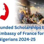 French Scholarships in Nigeria 2025: Your Guide to Opportunities