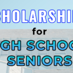 Top schools that offer scholarships for high school seniors.