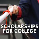 Scholarships for College: Everything You Need to Know and How to Secure One
